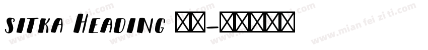 sitka Heading 粗体字体转换